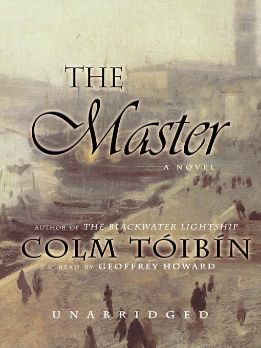 Title details for The Master by Colm Tóibín - Wait list